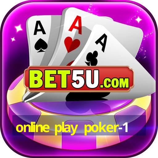 online play poker